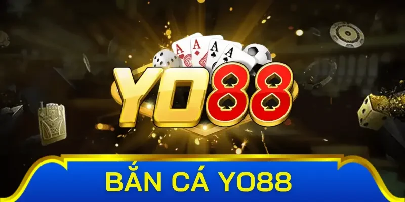 Tìm hiểu thông tin về bắn cá Yo88